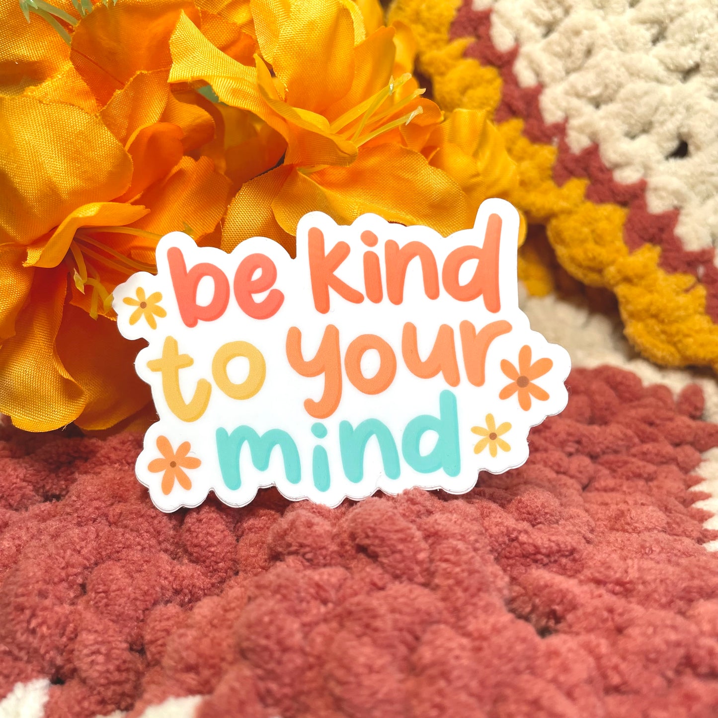 Be kind to your mind Sticker