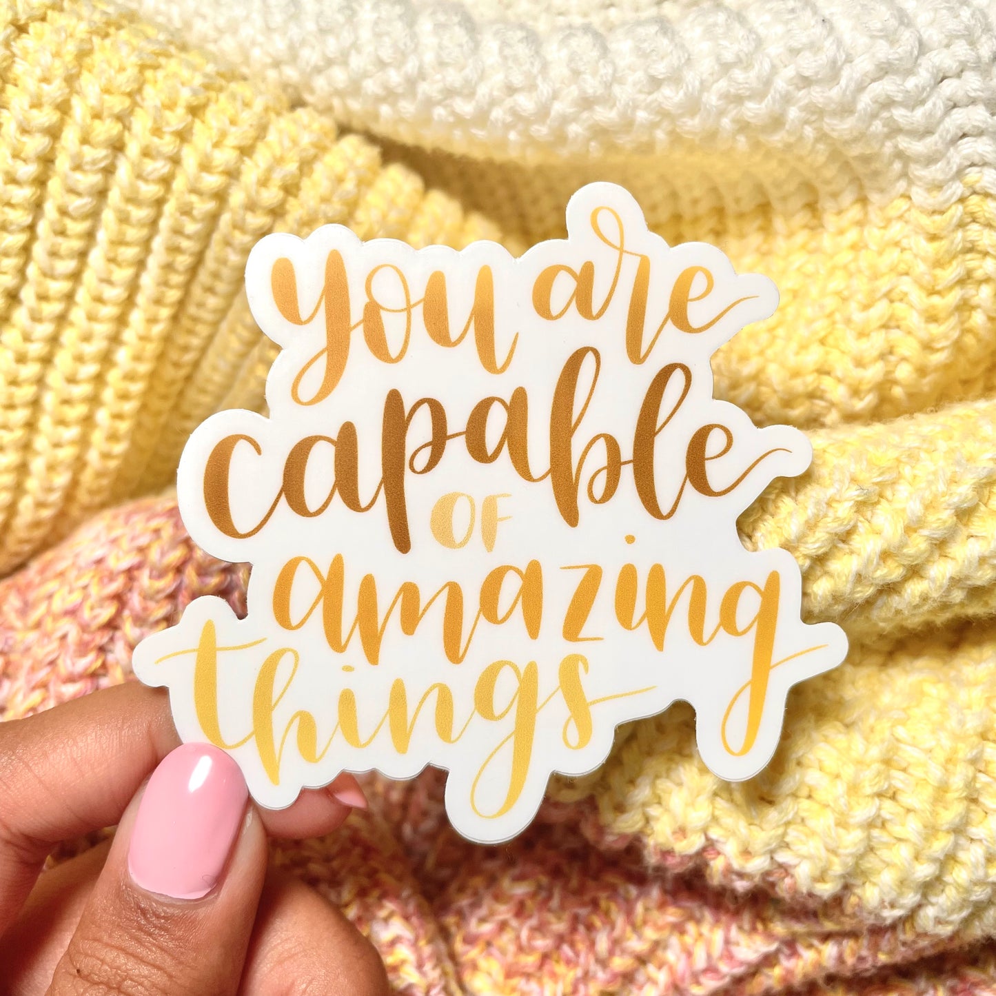 You are capable Sticker